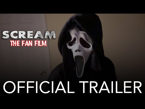 SCREAM THE FAN FILM - OFFICIAL TRAILER