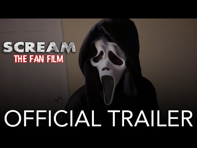 SCREAM THE FAN FILM - OFFICIAL TRAILER