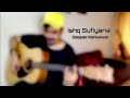 Ishq Sufiyana Guitar Cover Deepak Rankawat
