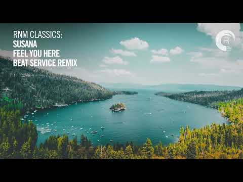 VOCAL TRANCE CLASSICS: Susana - Feel You Here (Beat Service Remix) [RNM CLASSICS]