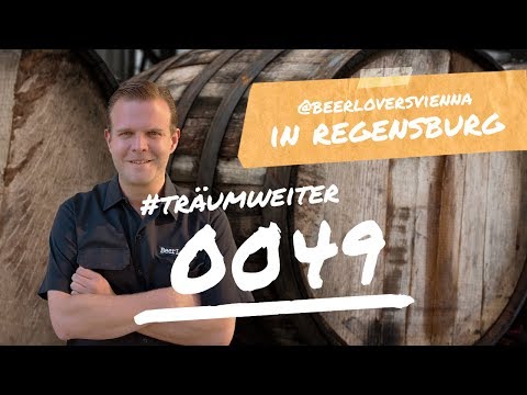 #träumweiter 0049 – Diplom Biersommelier Markus Betz in Regensburg