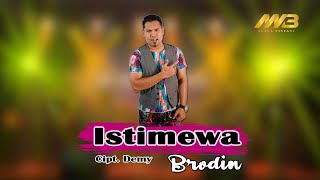 Download lagu BRODIN - ISTIMEWA mp3 Download lagu BRODIN - ISTIMEWA mp3