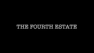 The Fourth Estate - Trailer 1