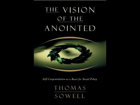 "The Vision of the Anointed" By Thomas Sowell
