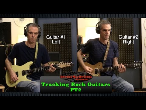 Recording Rock Guitars PT2