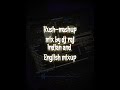 Rush-mashup Indian and English mixup rush riddem by dj raj