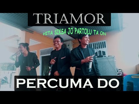 Disiksa partolu i..!! Triamor - Percuma Do (live/Cover). Tinggi kali bung