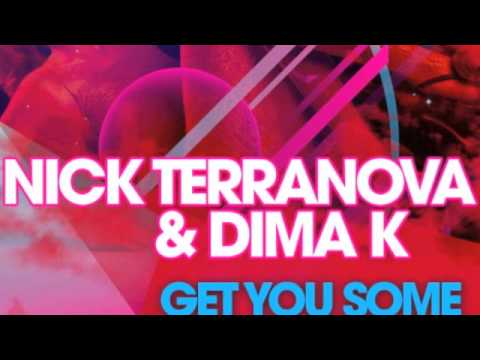 Nick Terranova & Dima K - Get U Some (Teaser)