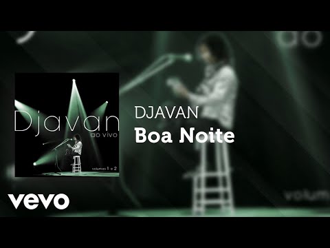 Djavan - Boa Noite (Ao Vivo) (Áudio Oficial)