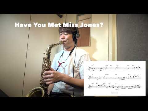 【Have You Met Miss Jones?】Alto Saxophone Standard Jazz Improvisation