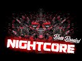 Nightcore - Freaks [重低音強化]