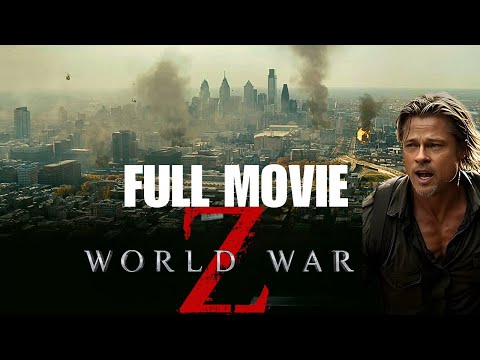 World War Z (2013) | Full Movie | Brad Pitt | Zombie Apocalypse Movie HD Reviews & Facts