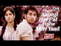 Aayegi Har Pal Tujhe Meri Yaad | Video Jukebox | Hindi Sad Love Songs Best Of Bollywood | Hindi Hits