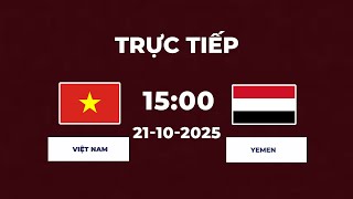 Việt Nam vs Yemen | Cuộc Giằng Co Kịch Tính, Tự Hào Chiến Binh Rồng Vàng
