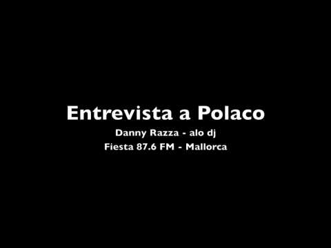 Entrevista a Polaco por Danny Razza Fiesta FM