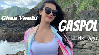 Download lagu Gaspol - Ghea Youbi (Lirik Lagu) mp3 Download lagu Gaspol - Ghea Youbi (Lirik Lagu) mp3