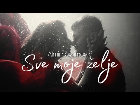 ALMIN SELIMOVIĆ - SVE MOJE ŽELJE (OFFICIAL VIDEO) 4K