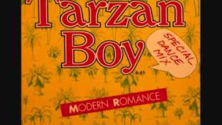 Modern Romance - Tarzan Boy (Special Dance Mix).1985