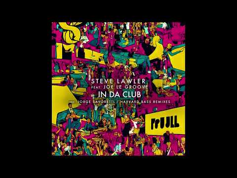 Steve Lawler  'In Da Club' ft Joe Le Groove  Jorge Savoretti Remix  VIVa Music