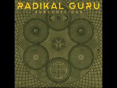 Radikal Guru - Subconscious (Full Album)