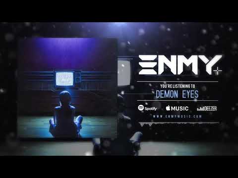 ENMY - Demon Eyes (Official Audio)