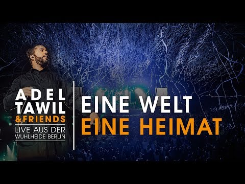 Adel Tawil "Eine Welt Eine Heimat" (Live aus der Wuhlheide Berlin)