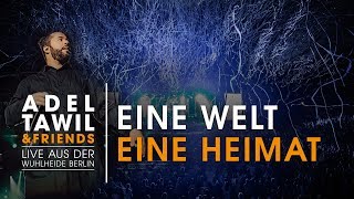 Adel Tawil &quot;Eine Welt Eine Heimat&quot; (Live aus der Wuhlheide Berlin)
