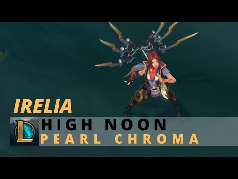 High Noon Irelia Pearl Chroma - League Of Legends