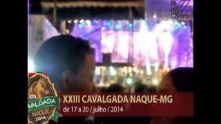preview picture of video 'XXIII CAVALGADA NAQUE MG # 4 - 18/7/14 - GRUPO RHAAS 1'