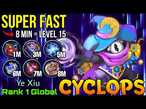 Ultra Fast Farm Cyclops 8 Minutes Full Build & Max Level! - Top 1 Global Cyclops by Ye Xiu - MLBB
