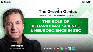 Role of Behavioral Science and Neuroscience in SEO ft. Tom Shapiro  |The Growth Genius - Infidigit