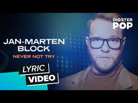 Jan-Marten Block - Never Not Try (Lyric Video)