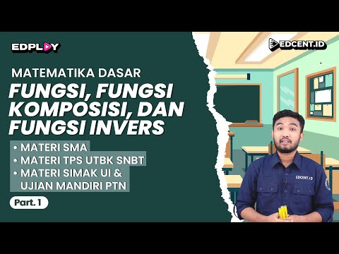 Matematika Dasar: Fungsi, Fungsi Komposisi & Fungsi Invers | Pengertian & Jenis Fungsi | Part 1