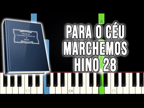 Hino 28 CCB - Para O Céu Marchemos | VERSÃO FÁCIL | Piano e Teclado Tutorial
