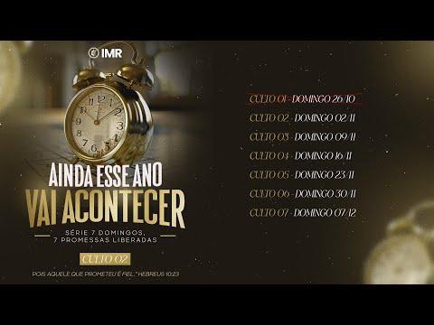 Culto 02/11/2025 - Ainda esse ano vai acontecer - Culto 02