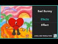 Bad Bunny - Efecto Lyrics English Translation - Dual Lyrics English and Spanish - Subtitles Lyrics