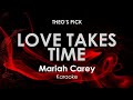 Love Takes Time Mariah Carey Karaoke