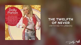 Dolly Parton - The Twelfth of Never with Keith Urban (Audio)