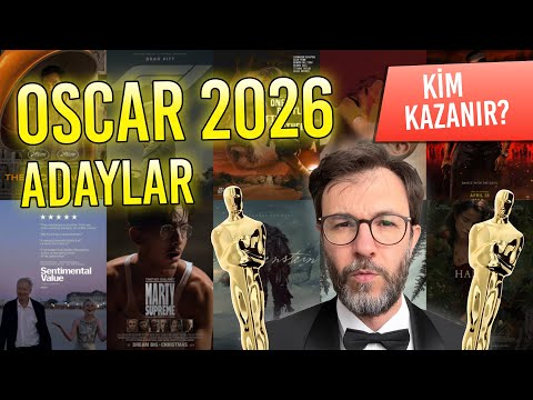 Oscar 2026 Adayları Açıklandı: Kim Önde?