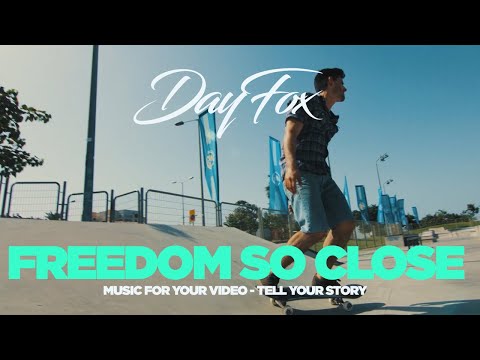 Freedom so Close - Lifestyle VLOG Music - Background Music for Video Projects