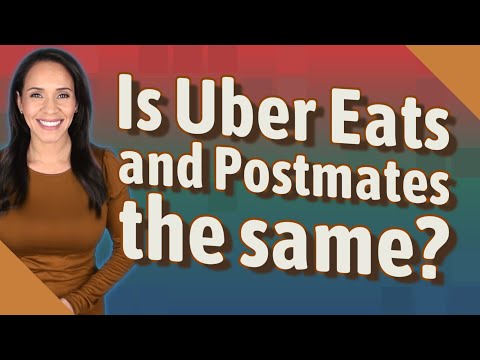 Are Postmates And Uber Eats The Same