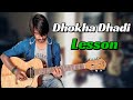 Dhokha Dhadi | Intro Guitar Tabs Lesson Step by Step | Quick Lesson