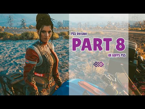 CYBERPUNK 2077 [PS5 Upgrade] Walkthrough No Commentary - PART 8 [4K 60FPS PS5]
