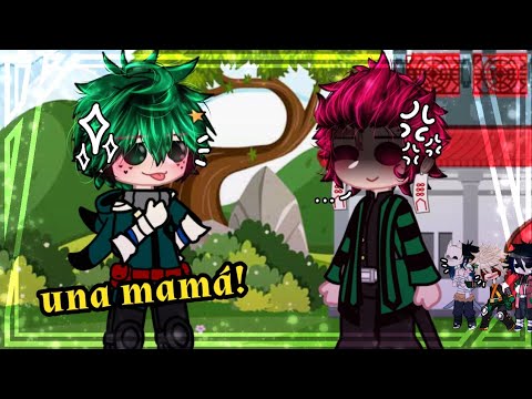 •°{Pero yo tengo una mamá ÙwÚ}°• ||GC||Meme||MHA/BNHA||Demon Slayer||BkDk||GiyuuTan|| •Mirasaki•