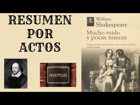 Resumen por actos. Mucho ruido y pocas nueces de William Shakespeare