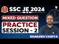 SSC JE 2024 | Mixed Question Practice Session - 2 | Shailesh Vaidya