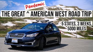 The Great Pandemic American West Road Trip of Summer 2020