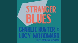 Stranger Blues Music Video