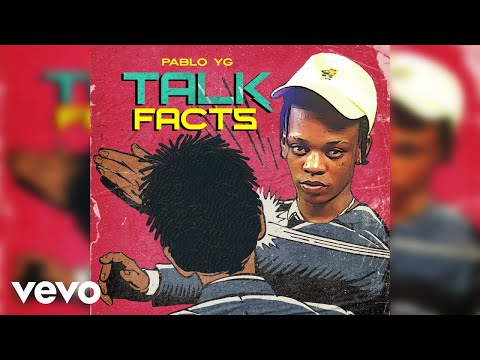 Pablo YG - TALK FACTS official audio
