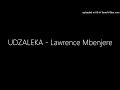 UDZALEKA Lawrence Mbenjere